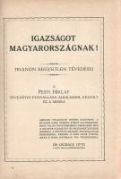 Igazságot Magyarországnak! Trianon kegyetlen tévedései. A Pesti Hírlap ötvenéves fennállása alkalmáb...