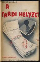 Szabó Zoltán: A tardi helyzet. A szerző, Szabó Zoltán (1912-1984) Baumgarten-díjas író, falukutató, publicista, lap- és könyvszerkesztő által ALÁÍRT példány! Szolgálat és Irás Munkatársaságának könyvei. Bp., [1936.], Cserépfalvi,(Löbl D. és Fia-ny.), 243 p. Első kiadás. Bekötött elülső papírborítóval! A borító Nemes György és Káldor László munkája. Átkötött félvászon-kötés, foltos borítóval.