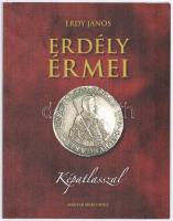 Érdy János: Erdély érmei képatlasszal. Bp., 2010., Magyar Mercurius. Az 1862-ben megjelent kiadás hasonmása. Ebből a könyvből 850 számozott példány készült. Kiadói papírkötésben. Számozott (443/850.) példány. Közel újszerű állapotban.