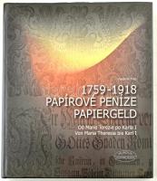 Vladimír Filip: 1759-1918. Papírové peníze od Marie Terezie po Karla I. - Papiergeld von Maria Theresia bis Karl I. (Papírpénzek Mária Teréziától I. Károlyig) Brno, 2005. Mundus Nummorum. színes képmellékletekkel, 320 p. Kiadói kartonált keménykötésben, papír védőborítóval. Újszerű állapotban