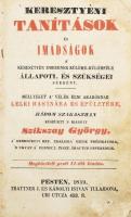 Szikszay György: Keresztyéni tanítások és imádságok a' keresztyén embernek különb-külömféle állapoti, és szükségei szerént. [...] Pesten, 1859, Trattner J. és Károlyi István, VIII+(8)+720 p. Korabeli félbőr-kötésben, viseltes, sérült borítóval, helyenként sérült, koszos lapokkal, bejegyzésekkel.