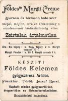 Budapest I. Királyi vár. Földes-féle Margit Creme reklám, készíti Földes Kelemen gyógyszerész Aradon...