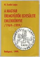 H. Szabó Lajos: A Magyar Éremgyűjtők Egyesülete Emlékkönyve 1969-1999. Bp., 1999., Magyar Éremgyűjtők Egyesülete. Kiadói papírkötés. Megjelent 1000 példányban.