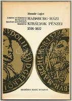 Huszár Lajos: Habsburg-házi királyok pénzei 1526-1657. Akadémiai Kiadó, Budapest, 1975. Kiadói egészvászon kötés, papír védőborítóval. Újszerű állapotban.