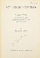 Halász Imre: Egy letünt nemzedék. Emlékezések a magyar állam kialakulásának ujabb korszakából. Bp., 1911, Nyugat ("Jókai"-ny.), 528 p. Átkötött félvászon-kötésben, a gerincen kisebb sérüléssel, belül nagyrészt jó állapotban, helyenként ceruzás aláhúzásokkal, a címlapon névbejegyzéssel.