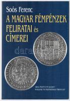 Soós Ferenc: A magyar fémpénzek feliratai és címerei. Argumentum, Budapest 1998. Újszerű állapotban