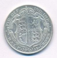 Nagy-Britannia 1915. 1/2C Ag "V. György" T:VF Great Britain 1915. 1/2 Crown Ag "Georg...
