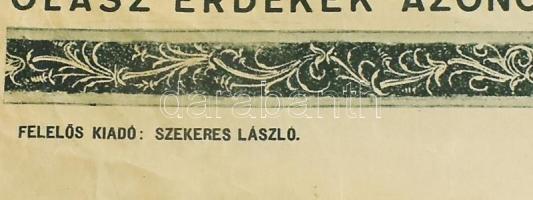 cca 1930-1940 "Magyarok! Olvassátok: Mert utaz jelöl, hitet, erőt merítesz belőle, magyar fajod...