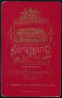 cca 1890 Férfiportré, keményhátú fotó Franciscy Gyula körmöcbányai műterméből, hátoldalon a műterem ...