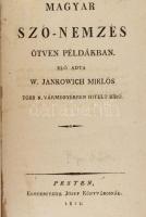 Jankowich Miklós: Magyar szó-nemzés ötven példákban. Pesten, 1812. Eggenberger Jósef könyvárosnál. [Trattner Mátyás betűivel]. 137 + [2] p.  A szerző (1772-1846) műgyűjtő, történész volt, a Tudományos Gyűjtemény című folyóirat körül Pest-Budán kialakult szellemi műhely egyik meghatározó tagja. Tevékenyen közreműködött a Magyar Tudós Társaság és a Pesti Magyar Színház megalapításában is, és támogatta a nyelvújító mozgalmat.   Korabeli papírkötésben, a 113. oldaltól merített papírra készült nagyon jó minőségű másolattal pótolt. Nagyon ritka nyelvészeti munka.