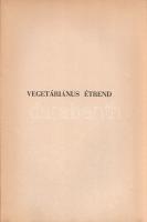 Vincze Jenő (összeáll.): 
Diétás konyha. Függelék: Vegetáriánus étrend.
Budapest, [1933]. Dante-ki...