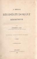 Szekrényi Lajos: 
A bibliai régiségtudomány kézikönyve. I-II. kötet. [Teljes, egybekötve.]
Budapes...