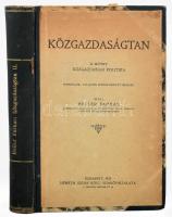 Heller Farkas: Közgazdaságtan II. kötet.: Közgazdasági politika. Bp., 1932., Németh József, IX+600+2 p.3., teljesen átdolgozott kiadás. Átkötött félvászon-kötés, kissé kopott borítóval, kissé sérült gerinccel.