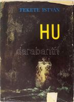 Fekete István: Hu. Csergezán Pál rajzaival. Bp., 1966, Móra. Első kiadás. Kiadói műbőr-kötés, jó állapotban, szakadt kiadói papír védőborítóban.