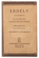 Dr. Reich Milton Oszkár: Erdély útikönyv. Térképmelléklettel és a szerző fényképfelvételeivel. Bp., 1942, Eggenberger, 232+4 p.+8 t.+2 kihajtható térképvázlattal (Nagyvárad, Kolozsvár.) Második, átdolgozott és bővített kiadás. Átkötött kartonált papírkötés, a címlap és az utolsó lap restaurált.