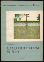 N. A. Kacsinszkij: A talaj keletkezése és élete. Természettudományos Kiskönyvtár 6. sz. Bp., 1950, Szikra. 2. kiadás. Kiadói papírkötés, a gerincen kis sérüléssel.