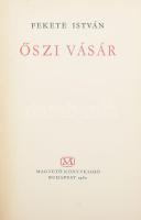 Fekete István: Őszi vásár. Bartha László illusztrációival. Bp., 1962, Magvető. Első kiadás. Kiadói félvászon-kötés, kissé kopott borítóval.