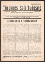 1934 Törekvés Báli Tudósító I. évf. 1. sz. (induló szám), Keszthely, 1934. dec. 20., szerk.: dr. Főszurkoló Ádám. Kézirat gyanánt. Keszthely, Mérei Ignác-ny., 8 p. Egy-két lap kissé foltos, egyébként jó állapotban. (Lehet, hogy több száma nem jelent meg. Ritka!)