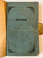 Eötvös József, b(áró): Reform Lipcse, 1846. Köhler Károly Ferencznél. 297+(1)p. Első kiadás. Az 1840...