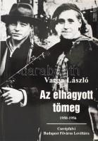 Varga László: Az elhagyott tömeg. Tanulmányok 1950-1956-ról. Bp., 1994, Cserépfalvi-Budapest Főváros Levéltára. Kiadói papírkötésben.