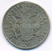 1913. 20kr "Veretett 1913 évben ezüstözött" fém játékpénz magyar és román felirattal T:XF ...