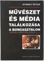 György Péter Művészet és média találkozása a boncasztalon Kulturtrade Kiadó, 1995 201p Kiadói kartonált keménykötésben, papír védőborítóval