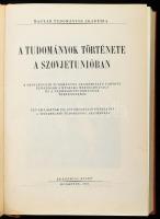 A tudományok története a Szovjetunióban. Bp., 1950., Akadémiai. Kiadói aranyozott egészvászon-kötés,...