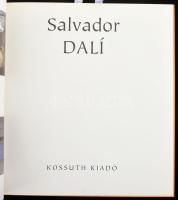 Salvador Dalí. Világhíres festők. Bp., én., Kossuth. Gazdag képanyaggal illusztrálva. Kiadói kartoná...