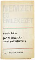 Hanák Péter: Jászi Oszkár dunai patriotizmusa. A szerző, Hanák Péter (1921-1998) történész, művelődéstörténész által Dienes István (1929-1995) régész, muzeológus részére DEDIKÁLT példány! Bp., 1985., Magvető. Kiadói papírkötés.