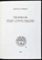 Kovács András: Táltos iskola I-II. Kurzus. Radiesztézia, Energetika, Magyar őstörténet. Nyíregyháza,...