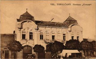 1930 Nagytapolcsány, Topolcany; Hostinec Koruna / Korona szálloda és vendéglő. Gerhard Jan kiadása / hotel and restaurant