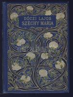 cca 1896 Dóczi Lajos: Széchy Mária aranyozott kiadói egészbőr-kötésben, aranyozott lapszélekkel Budapest, Lampel Róbert (Wodianer F. és fiai)
