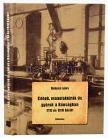 Kakucs Lajos: Céhek, manufaktúrák és gyárak a Bánságban 1716 és 1918 között. Kolozsvár, 2016, Kriterion. Kiadói kartonált papírkötésben.