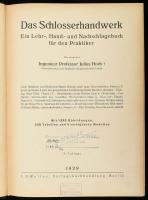Das Schlosserhandwerk von Professor Julius Hoch. Ein Lehr-, Hand- und nachschlagebuch für den Prakti...