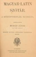 Burián János: Magyar-latin szótár a középiskolák számára. Szerk.: - -. Bp.,1906, Franklin, 524+2 p. Második javított, lényegében változatlan kiadás. Kopottas egészvászon-kötés.