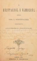 A közutakról s vámokról szóló 1890. I. Törvényczikk kiegészítve a rávonatkozó törvényekkel. Szeged, 1891, Várnai L. kiadása. Kiadói félvászon-kötésben, ragasztással, tulajdonosi névbejegyzéssel.