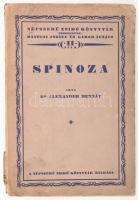 Dr. Alexander Bernát: Spinoza. Bp., é.n., a Népszerű Zsidó Könyvtár kiadása. Kiadói sérült kartonált papírkötésben.