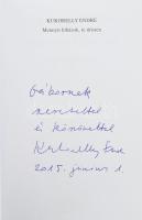 Kukorelly Endre: Mennyit hibázok, te úristen. DEDIKÁLT! Pozsony, 2010., Kalligram. Kiadói kartonált ...
