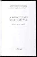 Stéphane Courtois et al.: A kommunizmus fekete könyve. Bűntény, terror, megtorlás. Ford.: Benyhe Ján...