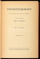 Csathó Kálmán: Vadászzsákmány - Ha a vadász ír, az író meg vadászik. Bp., Új Idők. Restaurált félvászon kötés, kissé kopottas állapotban.