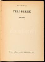 Fekete István: Téli berek. Reich Károly rajzaival. + Csend. 21 nap. Kisregények és elbeszélések. Wür...