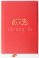 P. Gulácsy Irén: Pax vobis (I-III.). Bp., Singer és Wolfner. Bibliofil kötésben, kopottas állapotban.