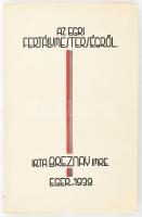 Breznay Imre: Az egri fertálymesterségről. Adalék Eger város történetéhez. Eger, 1939, Fertálymesteri Testület. Kiadói papírkötés, képekkel illusztrált, szép állapotban.