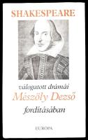 Shakespeare válogatott drámái. Mészöly Dezső fordításába. Bp., 1998, Európa. Kiadói kartonált papírkötés, kiadói papír védőborítóban.