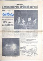 [Folyóirat] "133 perc a Holdon. Ma este: a visszatérés drámai percei". Az Esti Hírlap laps...