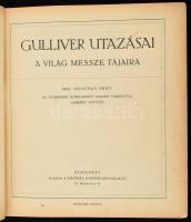 Jonathan Swift: Gulliver utazásai a világ messze tájaira. Bp., é.n. (cca 1920), Hajnal, 116 (kéthasá...