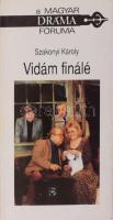 Szakonyi Károly: Vidám finálé - 13. (DEDIKÁLT!)  Budapest, 1995 A Magyar Dráma Fóruma, 120p.