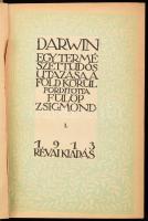 Darwin: Egy természettudós utazása a Föld körül I-II. 1913, Révai. Fordította: Fülöp Zsigmond. Kiadó...