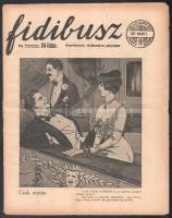 1917 Fidibusz c. szatirikus folyóirat XIII. évf. 19. száma, 1917. máj. 11. Szerk.: Radnóti József. Kisebb sérülésekkel, 16 p.