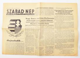 1956 Szabad Nép, a Magyar Dolgozók Pártjának központi lapja 1956. október 29-i száma, a címlapon: ,,Nagy Imre rádiónyilatkozata - Azonnal kivonják a szovjet csapatokat Budapestről [...] Megszűnik az Államvédelmi Hatóság", illetve egyéb hírek. Néhány kis sérüléssel, az utolsó oldalon ceruzás feljegyzésekkel, 4 p.